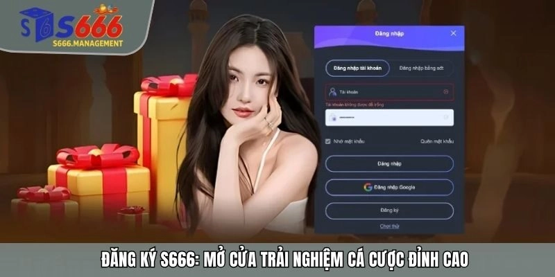 Đăng Ký S666: Mở Cửa Trải Nghiệm Cá Cược Đỉnh Cao