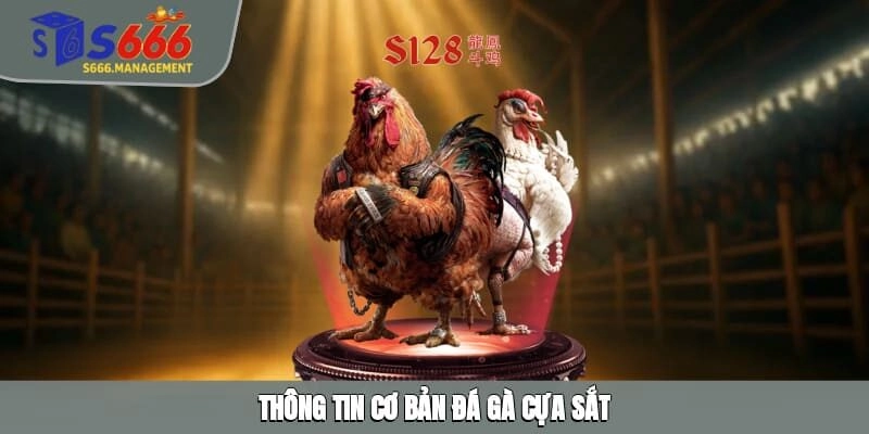 Thông tin cơ bản đá gà cựa sắt